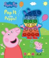 Peppa Pig: Pop It with Peppa!: Book with Pop It di Meredith Rusu edito da STUDIO FUN INTL