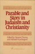 Parable and Story in Judaism and Christianity di Michael Wyschogrod, Clemens Thoma, American Jewish Congress edito da Paulist Press International,U.S.