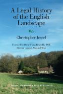 A Legal History of the English Landscape di Christopher Jessel edito da Wildy, Simmonds and Hill Publishing