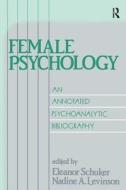 Female Psychology edito da Taylor & Francis Ltd