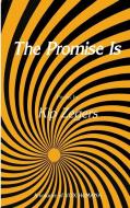 The Promise Is di Kip Zegers edito da Humana Press
