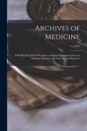 ARCHIVES OF MEDICINE : A BI-MONTHLY JOUR di ANONYMOUS edito da LIGHTNING SOURCE UK LTD