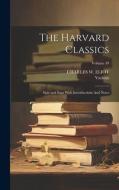 The Harvard Classics: Epic and Saga With Introductions And Notes; Volume 49 di Various, Charles W. Eliot edito da LEGARE STREET PR