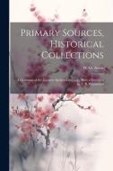 Primary Sources, Historical Collections: A Grammar of the Japanese Spoken Language, With a Foreword by T. S. Wentworth di W. G. Aston edito da LEGARE STREET PR