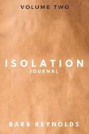 Isolation Journal di Barb Reynolds edito da Bookbaby