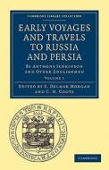 Early Voyages and Travels to Russia and Persia edito da Cambridge University Press