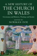 A New History Of The Church In Wales di Norman Doe edito da Cambridge University Press
