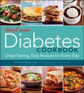 Betty Crocker Diabetes Cookbook: Great-Tasting, Easy Recipes for Every Day di Betty Crocker edito da BETTY CROCKER