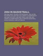 2004 in basketball di Source Wikipedia edito da Books LLC, Reference Series