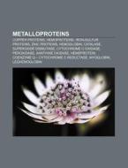 Metalloproteins: Superoxide Dismutase, X di Books Llc edito da Books LLC, Wiki Series