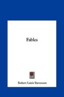 Fables di Robert Louis Stevenson edito da Kessinger Publishing
