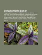 Programdistribution: Freewareprogram, Fr di K. Lla Wikipedia edito da Books LLC, Wiki Series