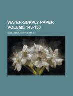 Water-supply Paper Volume 148-150 di U S Government, Geological Survey edito da Rarebooksclub.com