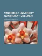 Vanderbilt University Quarterly (volume 9 ) di Vanderbilt University edito da General Books Llc