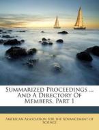 Summarized Proceedings ... and a Directory of Members, Part 1 edito da Nabu Press