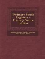 Wedmore Parish Registers edito da Nabu Press