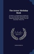 The Actors' Birthday Book di Johnson Briscoe edito da Sagwan Press