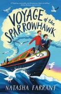 Voyage of the Sparrowhawk di Natasha Farrant edito da NORTON YOUNG READERS