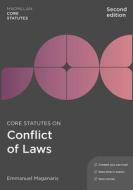Core Statutes on Conflict of Laws di Emmanuel Maganaris edito da RED GLOBE PR