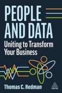 Designing for Data: Structure Your Organization to Maximize the Benefits of Business Data di Thomas Redman edito da KOGAN PAGE