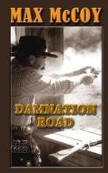 Damnation Road di Max McCoy edito da Thorndike Press