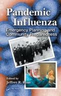 Pandemic Influenza di Jeffrey R. Ryan edito da CRC Press