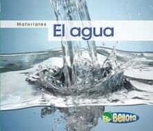 El Agua = Water di Cassie Mayer edito da Heinemann Library