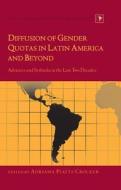 Diffusion of Gender Quotas in Latin America and Beyond edito da Lang, Peter