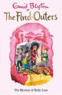 The Find-Outers: The Mystery of Holly Lane di Enid Blyton edito da Hachette Children's Group