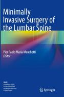 Minimally Invasive Surgery of the Lumbar Spine edito da SPRINGER NATURE