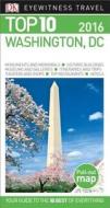Top 10 Washington DC di DK Publishing edito da DK Eyewitness Travel