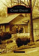 Camp David di Robert P. Savitt edito da ARCADIA PUB (SC)