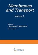 Membranes and Transport di Anthony N. Martonosi edito da Springer US