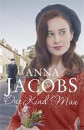 One Kind Man di Anna Jacobs edito da Hodder & Stoughton General Division
