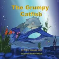 The Grumpy Catfish di MS Mary Esparza Vela edito da Createspace Independent Publishing Platform