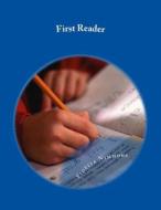 First Reader: Book 1 di Fidelia Nimmons edito da Createspace