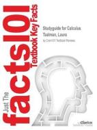 STUDYGUIDE FOR CALCULUS BY TAA di Cram101 Textbook Reviews edito da CRAM101