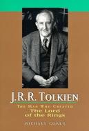 J.R.R. Tolkien: The Man Who Created the Lord of the Rings di Michael Coren edito da FITZHENRY & WHITESIDE