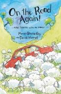 On the Road Again!: More Travels with My Family di Marie-Louise Gay, David Homel edito da GROUNDWOOD BOOKS