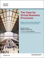The Case For Virtual Business Processes di Martha Young, Michael Jude edito da Pearson Education (us)
