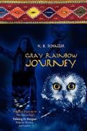 Gray Rainbow Journey di K. B. Schaller edito da OakTara Publishers