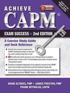 Achieve Capm Exam Success di Diane Altwies edito da J Ross Publishing