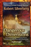 Dangerous Dimensions di Robert Silverberg edito da Wonder Publishing Group