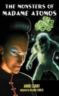 The Monsters of Madame Atomos di Andre Caroff edito da Hollywood Comics