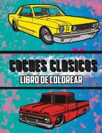 Coches Cl Sicos Libro De Colorear: Volum di OSAM COLORS edito da Lightning Source Uk Ltd