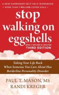 STOP WALKING ON EGGSHELLS: TAKING YOUR L di PAUL MASON edito da LIGHTNING SOURCE UK LTD