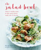 The Salad Bowl di Nicola Graimes edito da Ryland, Peters & Small Ltd