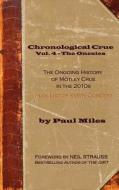 CHRONOLOGICAL CRUE VOL 4 - THE di Paul Miles edito da INDEPENDENTLY PUBLISHED