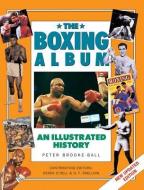 The Boxing di Peter Brooke-Ball edito da Anness Publishing