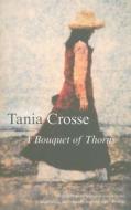 A Bouquet Of Thorns di Tania Crosse edito da Severn House Publishers Ltd
